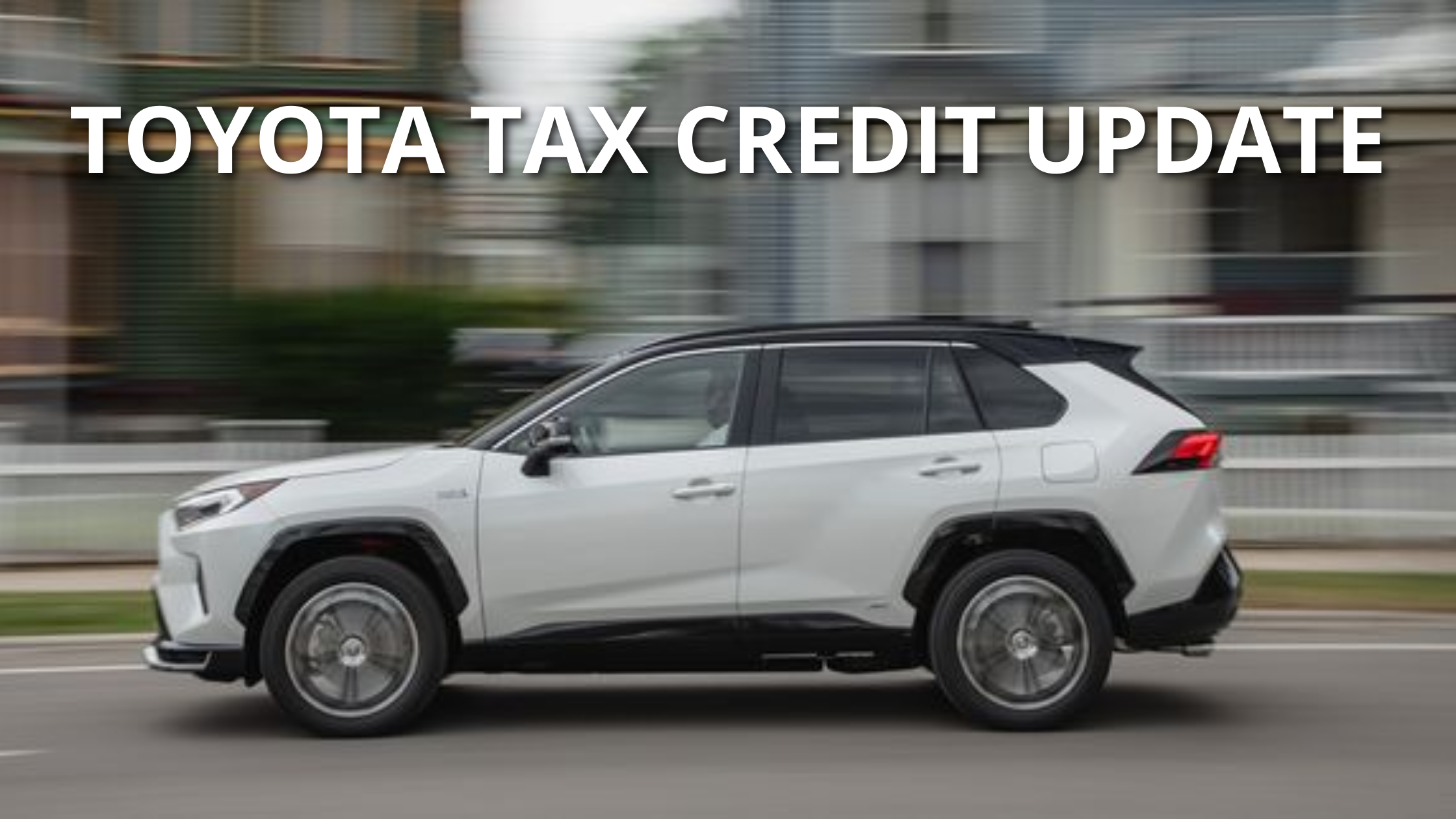 Toyota RAV4 Federal Tax Credit